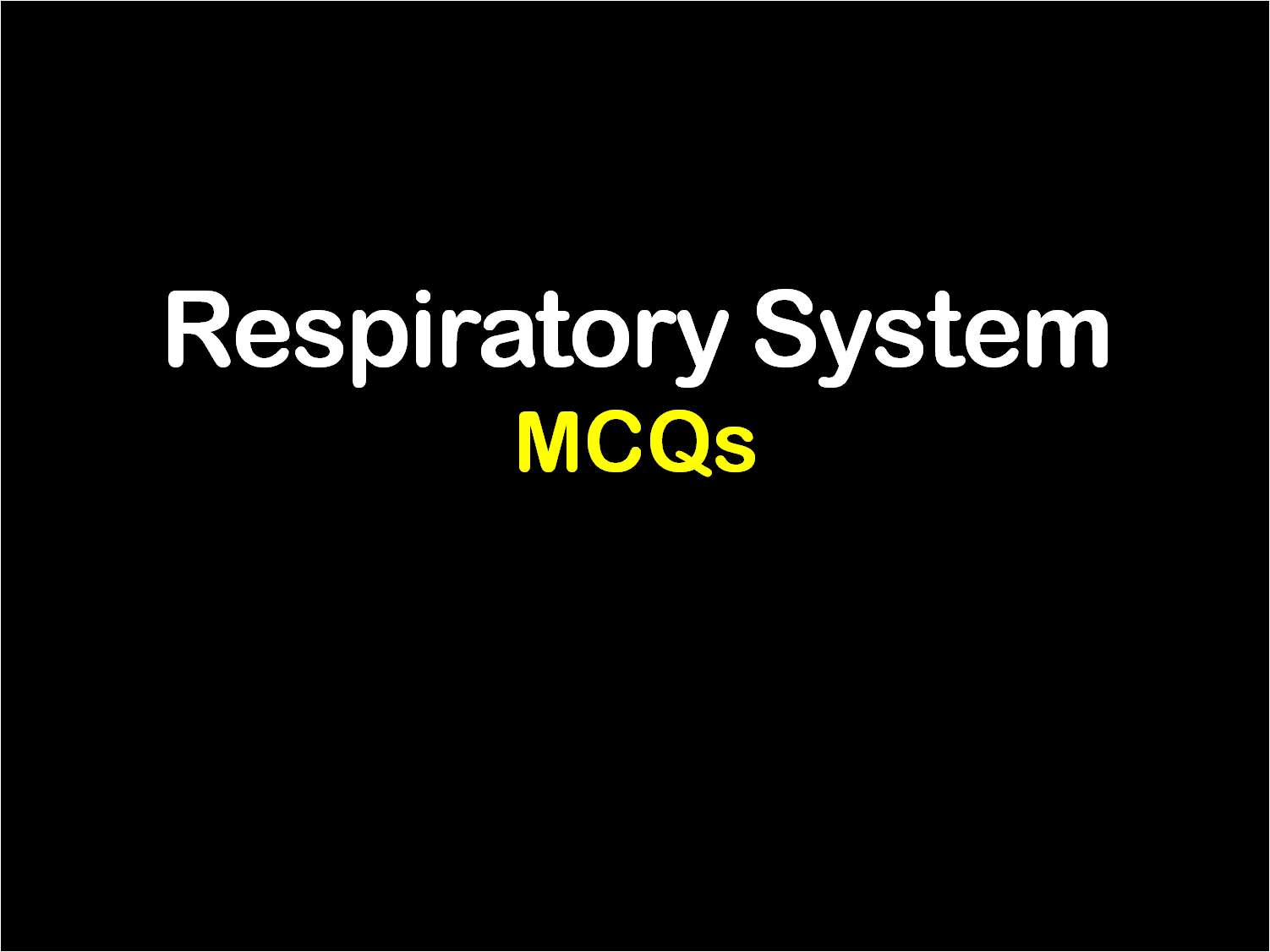 25 Important Respiratory System MCQ Questions and Answers